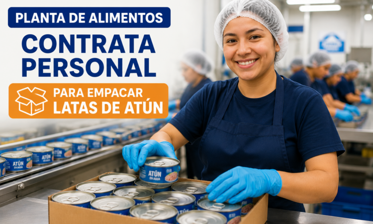 Planta de alimentos contrata personal para empacar latas de atún